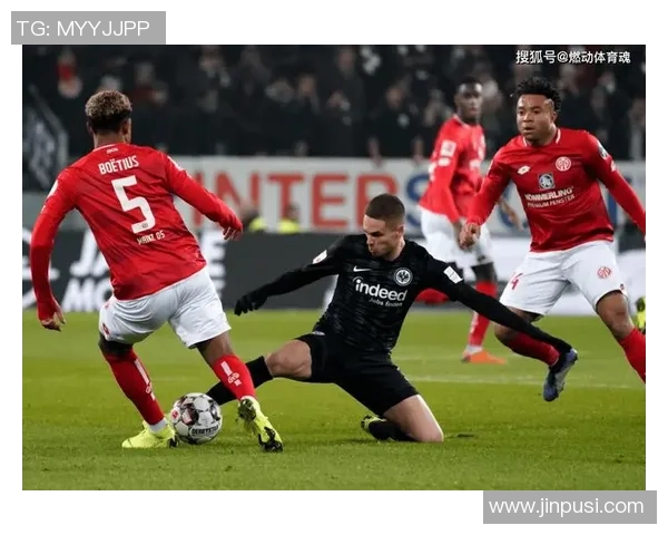 周五德甲前瞻美因茨与门兴交锋数据分析揭示中庸之道的无明确指向